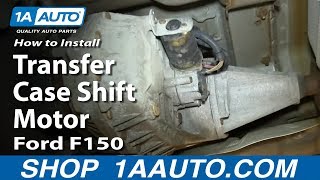 How To Replace 4x4 Transfer Case Shift Motor 04-08 Ford F-150