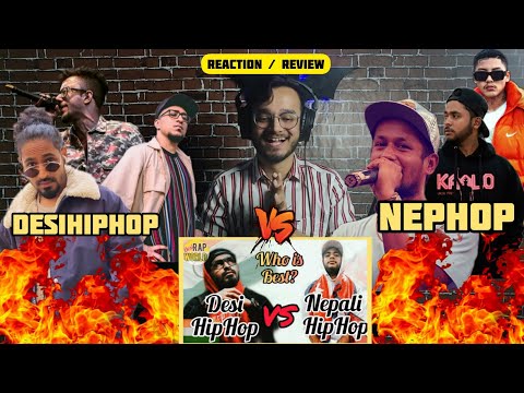 INDIAN RAPPER REACTS TO - Indian Rap Vs Nepali Rap | Desihiphop vs Nephop | NEPHOP REACTION / REVIEW