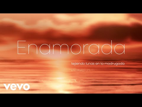 Malú, Niña Pastori - Enamorada (Lyric Video)