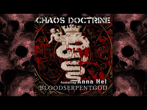 Chaos Doctrine - Blood Serpent God (feat. Anna Hel) [OFFICIAL MUSIC VIDEO]