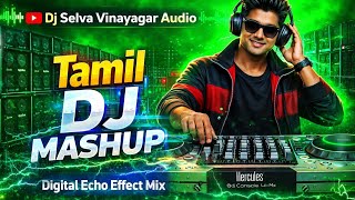 Download lagu Tamil DJ Mashup Song 🔊 | Echo Effect Mix | Party Vibes | Dj Selva Vinayagar Audio  mp3