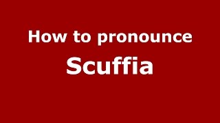 How to pronounce Scuffia