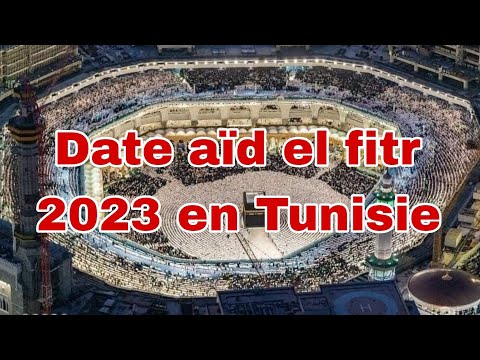 Date aïd el fitr 2023 en Tunisie
