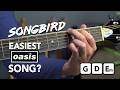 Oasis "Songbird" guitar lesson tutorial - EASY 3 chord song