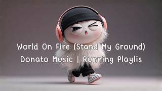  World On Fire (Stand My Ground) 
