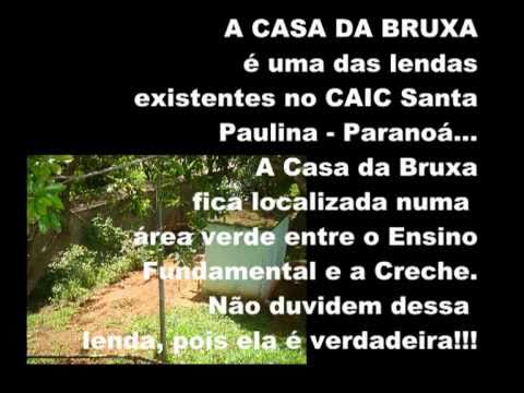 A lenda da Casa da Bruxa - CAIC Santa Paulina _ Paranoá