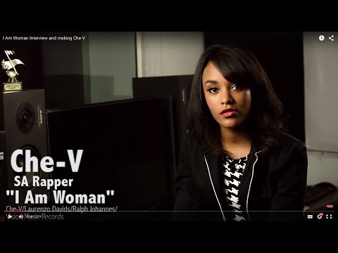 I Am Woman Interview and making - Che-V