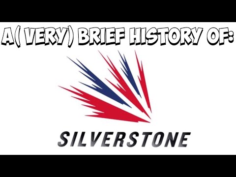 A (Very) Brief history of Silverstone.