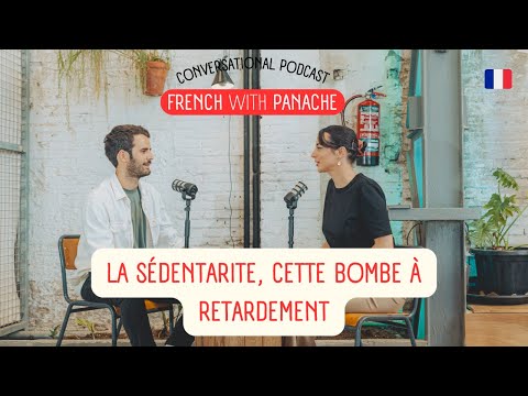 Sedentary Lifestyle: A Ticking Time Bomb | Improve Your French Listening 🇫🇷 (Intermediate/Advanced)