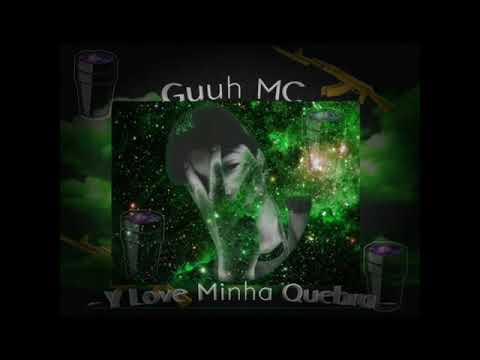 Mc Guuh - Y love minha quebra  [Audio ofical] 2020
