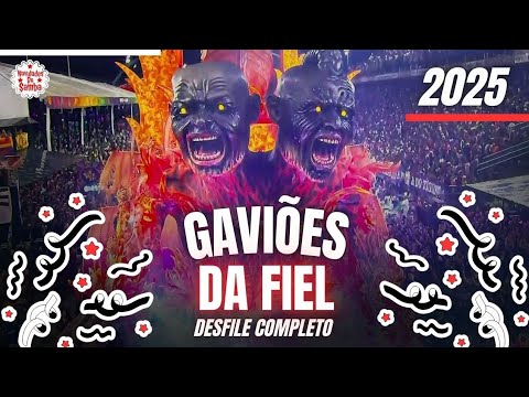 GAVIÕES DA FIEL 2025- DESFILE COMPLETO.
