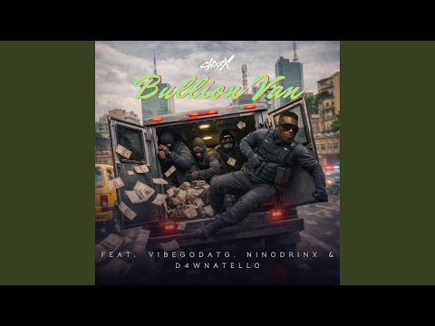 Bullion Van (feat. VibeGodATG, Ninodrinx & D4wnatello)