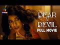 Dear N Devil FULL MOVIE Ft Jiten Bisht Sharad Ghore Sharanya Jit Kaur Priya Gamre