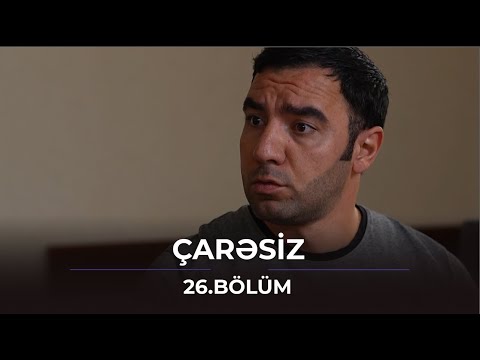 Çarəsiz / 26. Bölüm