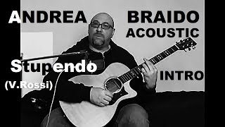 Stupendo (V. Rossi) - Acoustic Guitar Intro - Guitar Lesson - video 1 di 5