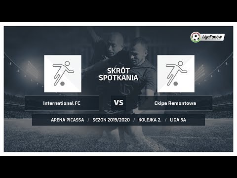 Liga Fanów: International FC - Ekipa Remontowa ( Jesień 2019 )
