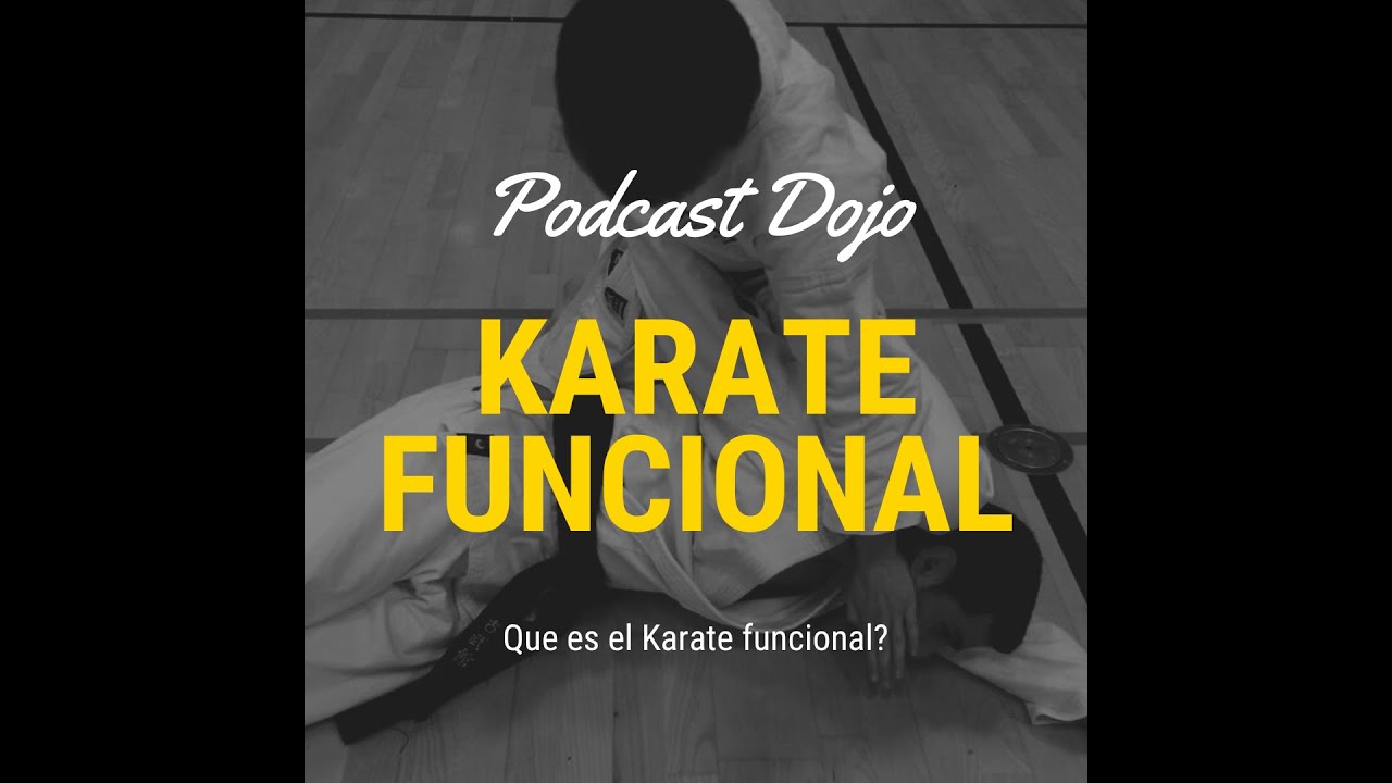 Episodio 106 - El Karate funcional