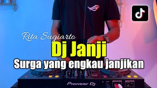 Download lagu DJ JANJI RITA SUGIARTO SURGA YANG ENGKAU JANJIKAN ... mp3