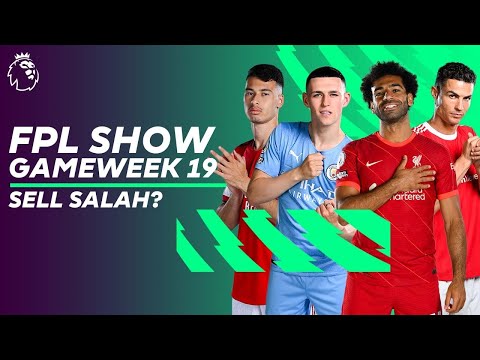 Time to SELL Mohamed Salah? Free-Hit in Gameweek 19? | FPL Show