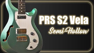 Video thumbnail for PRS S2 Vela Semi-Hollow - Part 2 by Blues&Rock Guitars