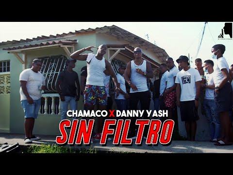 Chamaco Ft. @Danny Yash  - Sin Filtro (Video Oficial)