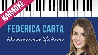 Federica Carta | Attraversando Gli Anni | AMICI 16 | Piano Karaoke con Testo
