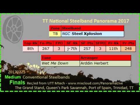 Pano Finals Medium 2017 - NGC Steel Xplosion Steel Orchestra - Wet Me Down (Arr Arddin Herbert)