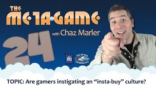 &quot;Insta-Buy&quot; Culture (The Meta Game #24)
