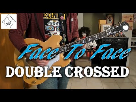 Double Crossed - Face To Face