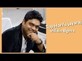Top Villan Bgm Of Harris Jayaraj Top Villan Bgm