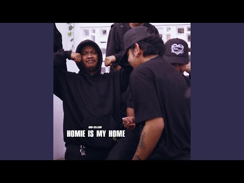 Homie Is My Home