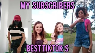 My Subscribers Best TikTok’s💜