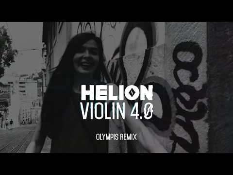 Helion - Violin 4.0 (Olympis Remix)