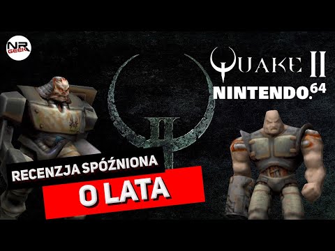 Quake II Nintendo 64 - Recenzja