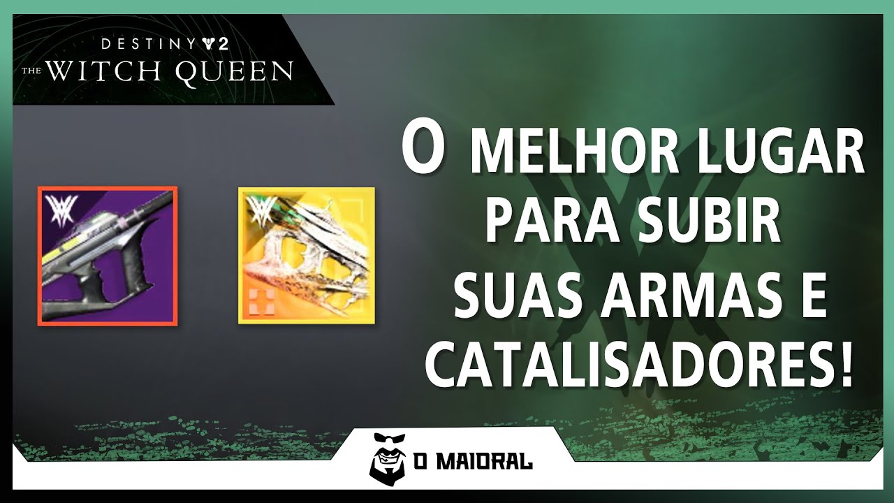 DESTINY 2 - O Melhor Lugar Para Subir O Nível De Suas Armas e Catalisadores!