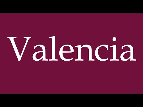 How to Pronounce ''Valencia'' Correctly in German