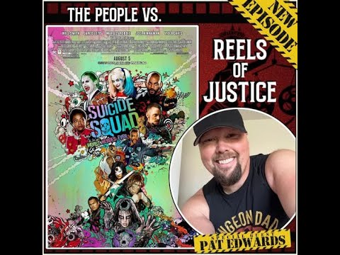 ROJ-504: “The People vs. Suicide Squad” with Pat Edwards