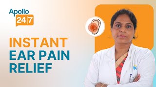 Ways to Get Rid of Ear Pain Fast | Dr. Shikha Bani