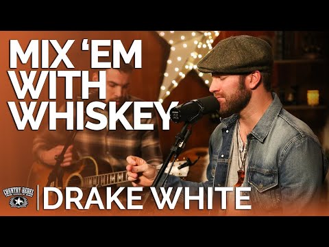 Drake White - Mix 'Em With Whiskey (Acoustic) // Fireside Sessions