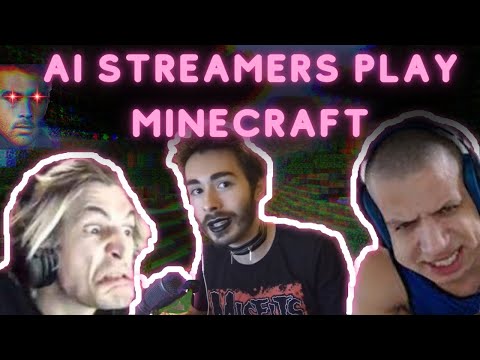 StreamerAI - AI STREAMERS PLAY MINECRAFT | ( xQc, MoistCr1TiKaL, Tyler1....)