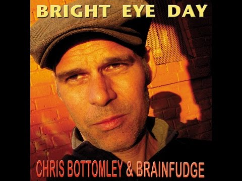 Chris Bottomley - Bright Eye Day (Full Album Audio)