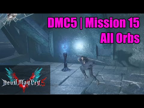DMC5 | Mission 15 | All Orbs | 2 Blue, 1 Gold, Secret Mission 11 Head straight for the goal
