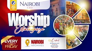 Download lagu ARCHIVES:  FRIDAY WORSHIP EXTRAVAGANZA | NAIROBI CBD - 24th OCTOBER 2025 | mp3