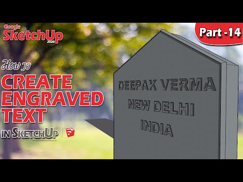 14 | Creating Engraved or Embedded Text in Sketchup DEEPAK VERMA