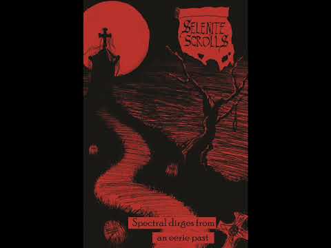SELENITE SCROLLS - Spectral dirges from an eerie past demo preview