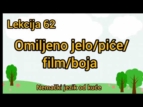 ● Lekcija 62 ● Omiljeno jelo /pice/film / boja    ● LIEBLINGS / DEUTSCH LERNEN ●