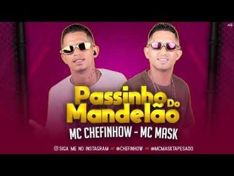 MC Chefinhow e MC Mask - PASSSINHO DO MANDELÃO