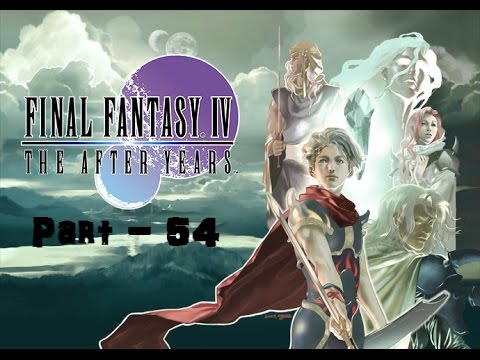 Let's Play Final Fantasy IV The After Years (blind) - Part 54: Up and Over