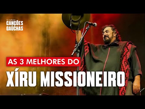 AS 3 MELHORES DO XIRU MISSIONEIRO