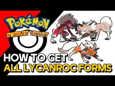 Pokemon Scarlet & Violet - How To Get All Lycanroc Forms | Midday, Midnight & Dusk